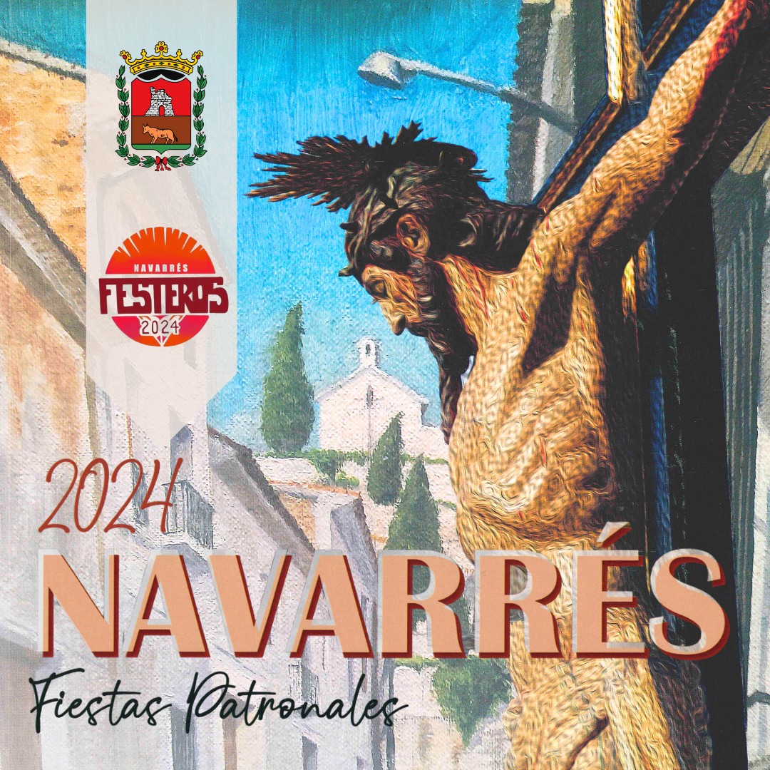 Fiestas patronales en honor del Santísimo Cristo de la Salud y de la Virgen del Remedio 2024 Navarrés